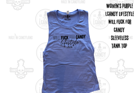 Women's i.Candy Will Fuck For Candy Sleeveless Tank Purple