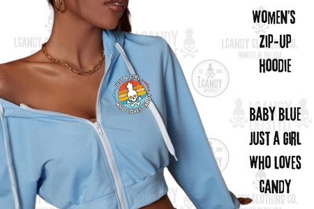 Women's Baby Blue Zip Up Hoodie Just a Girl Who Loves Candy 