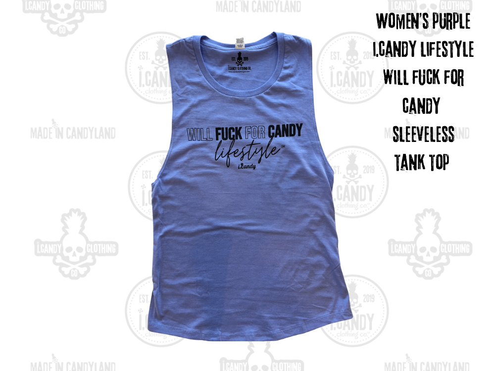 Women's i.Candy Will Fuck For Candy Sleeveless Tank Purple